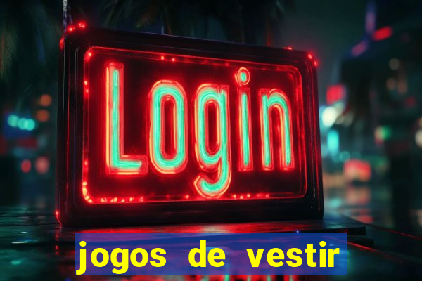 jogos de vestir pessoas ricas